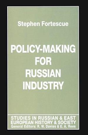 Policy-Making for Russian Industry