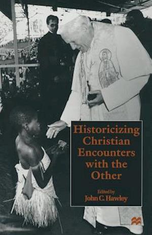 Historicizing Christian Encounters with the Other