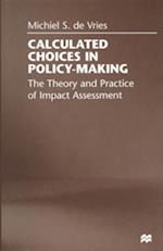 Calculated Choices in Policy-Making