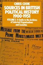Sources in British Political History 1900-1951