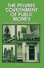 Private Government of Public Money
