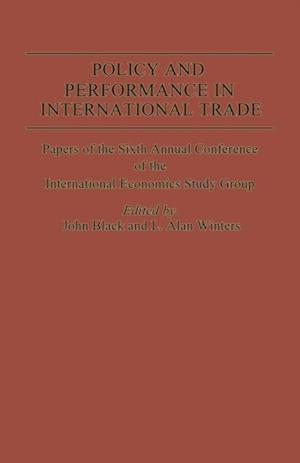 Policy and Performance in International Trade