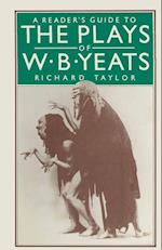 A Reader’s Guide to the Plays of W. B. Yeats