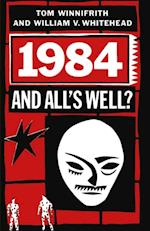 1984 and All's Well?