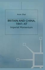 Britain And China, 1941-47