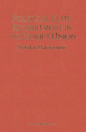 Political Elite Recruitment in the Soviet Union