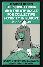 Soviet Union and the Struggle for Collective Security in Europe1933-39