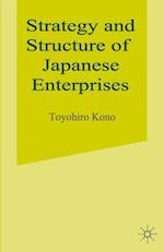 Strategy and Structure of Japanese Enterprises