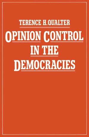 Opinion Control in the Democracies