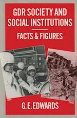 GDR Society and Social Institutions: Facts and Figures
