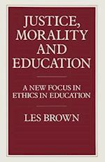 Justice, Morality and Education