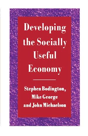 Developing the Socially Useful Economy