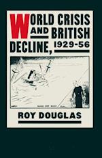 World Crisis and British Decline, 1929-56