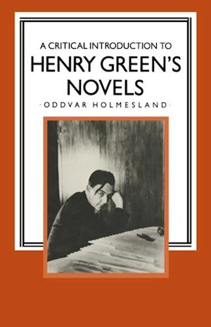 Critical Introduction to Henry Green's Novels