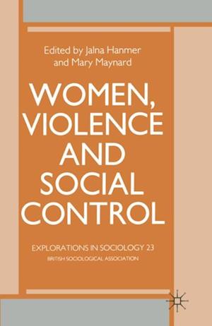 Women, Violence and Social Control