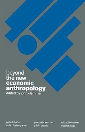 Beyond the New Economic Anthropology
