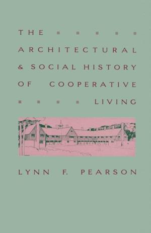 Architectural And Social History Of Cooperative Living