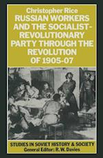Russian Workers And The Socialist-Revolutionary Party Through The