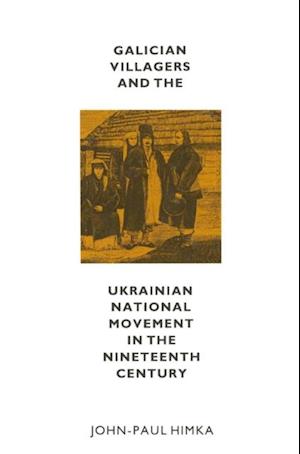 Galician Villagers And The Ukrainian National Movement In The