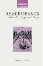 Shakespeare’s Italian Settings and Plays