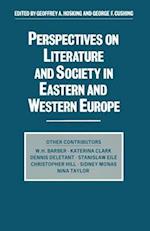 Perspectives on Literature and Society in Eastern and Western Europe