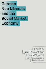 German Neo-Liberals and the Social Market Economy