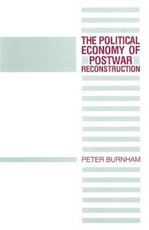 The Political Economy of Postwar Reconstruction