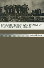 English Fiction and Drama of the Great War, 1918-39