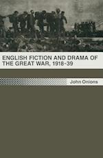 English Fiction and Drama of the Great War, 1918–39