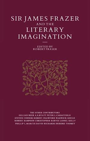 Sir James Frazer And The Literary Imagination