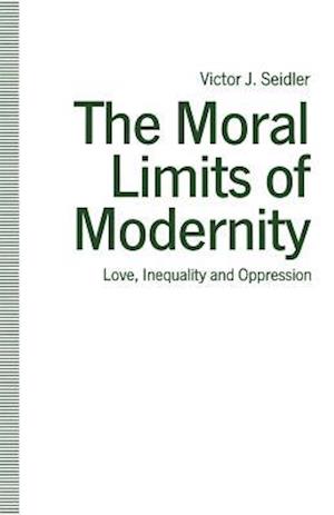 The Moral Limits of Modernity