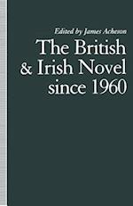 The British and Irish Novel Since 1960