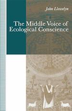 The Middle Voice of Ecological Conscience