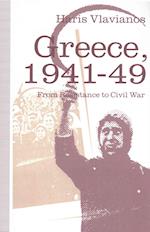 Greece, 1941–49: From Resistance to Civil War