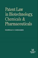 Patent Law in Biotechnology, Chemicals & Pharmaceuticals