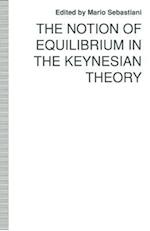 The Notion of Equilibrium in the Keynesian Theory