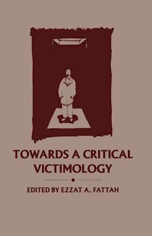 Towards a Critical Victimology