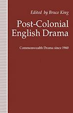 Post-Colonial English Drama