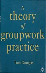 Theory of Groupwork Practice