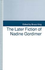 Later Fiction of Nadine Gordimer