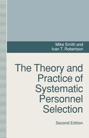 Theory and Practice of Systematic Personnel Selection