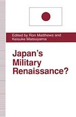 Japan’s Military Renaissance?