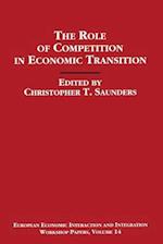 The Role of Competition in Economic Transition