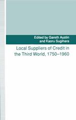 Local Suppliers Of Credit In The Third World  1750-1960