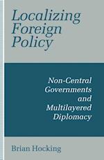 Localizing Foreign Policy