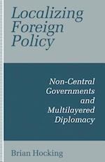 Localizing Foreign Policy