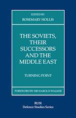 Soviets, Their Successors and the Middle East