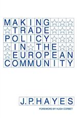 Making Trade Policy in the European Community