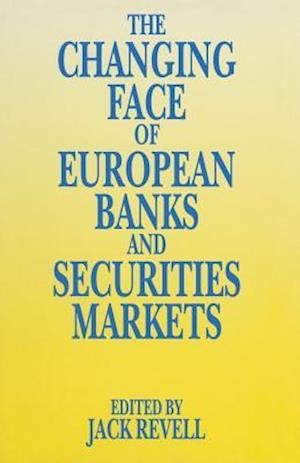 The Changing Face of European Banks and Securities Market