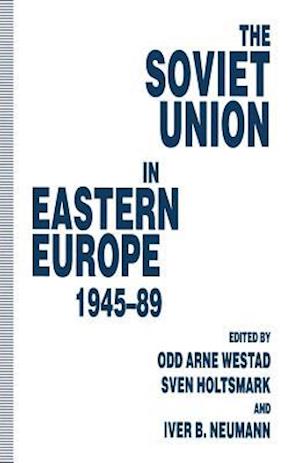 The Soviet Union in Eastern Europe, 1945–89